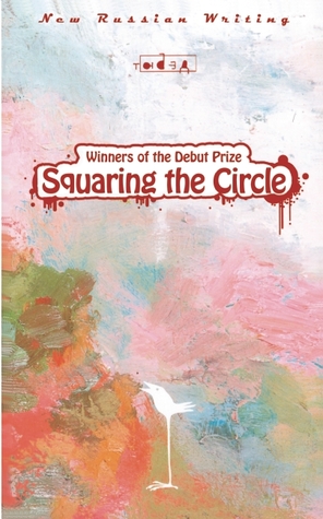 Squaring the Circle: Short Stories By Winners of the Debut Prize