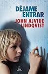 Déjame entrar by John Ajvide Lindqvist