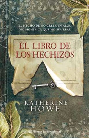 Portada de El libro de los hechizos, de Katherine Howe