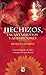 Hechizos, Encantamientos y Afirmaciones (Spanish Edition)