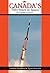 Canada's Fifty Years in Space: The COSPAR Anniversary (Apogee Books Space Series)