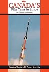 Canada's Fifty Years in Space: The COSPAR Anniversary (Apogee Books Space Series) Canada's Fifty Years in Space: The COSPAR Anniversary (Apogee Books Space Series)