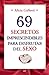 69 secretos imprescindibles para disfrutar del sex (Spanish Edition)