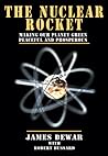 The Nuclear Rocket: Making Our Planet Green, Peaceful and Prosperous