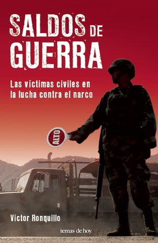 Saldos de Guerra, las victimas civiles en la lucha contra el narco