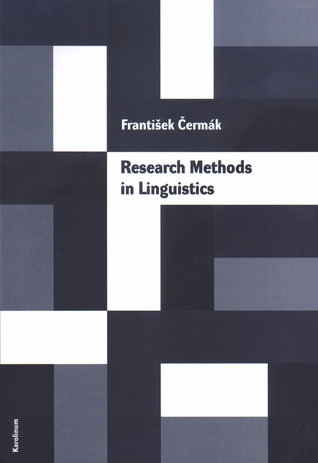 Research Methods in Linguistics:: Essential Principles, Based on a General Theory of Science