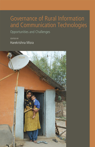 Governance of Rural Information and Communication Technologies: Opportunities and Challenges (Hardcover)