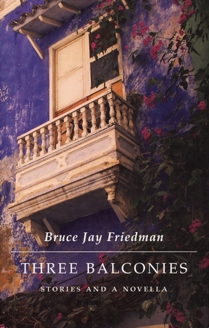 Three Balconies: Stories and a Novella