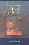 Backwater Mystic Blues