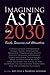 Imagining Asia in 2030 by Ajey Lele