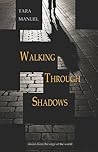 Walking Through Shadows