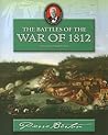The Battles of the War of 1812: An Omnibus