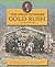 Great Klondike Gold Rush (History for Young Canadians)