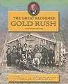 Great Klondike Gold Rush (History for Young Canadians)