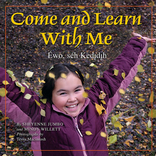 Come and Learn With Me / Éwo, séh  Kedįdįh (Hardcover)