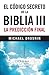 El código secreto de la Biblia III (Spanish Edition)