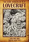The Dark Worlds of H.P. Lovecraft, Vol 1 by H.P. Lovecraft