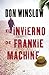 El invierno de Frankie Machine by Don Winslow