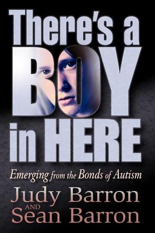 There's a Boy in Here: Emerging from the Bonds of Autism (Paperback)