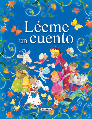 Léeme un cuento (Fábulas y Cuentos) (Spanish Edition)