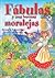 Fábulas y sus buenas moralejas (Adivinanzas, chistes) (Spanish Edition)