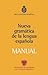 Manual de la Nueva gramática de la lengua española by Real Academia Española
