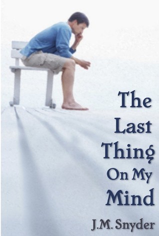 The Last Thing on My Mind (Kindle Edition)