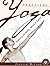 Practical Yoga: Restoring the Body, Mind and Spirit