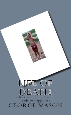 Life of Death: a lifetime of depression leads to happiness