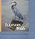 Illinois Wilds by Michael R. Jeffords