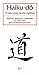 Haiku-do: El haiku como cam...