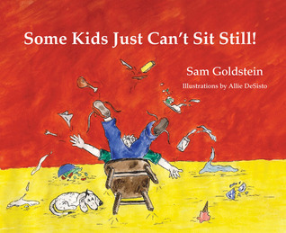 Some Kids Just Can't Sit Still! (Paperback)