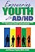 Empowering Youth with ADHD by Jodi Sleeper-Triplett