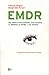EMDR: Una terapia revolucionaria para superar la ansiedad, el estrés y los traumas (Spanish Edition)