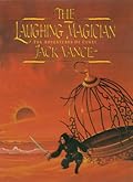 The Laughing Magician: The Adventures of Cugel