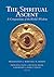 The Spiritual Ascent by Whitall N. Perry
