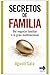 Secretos de familia: Del negocio familiar a la gran multinacional (Masterclass (Robin Book)) (Spanish Edition)