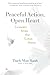 Peaceful Action, Open Heart...