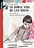 La doble vida de las cosas (Librosaurio) (Spanish Edition)