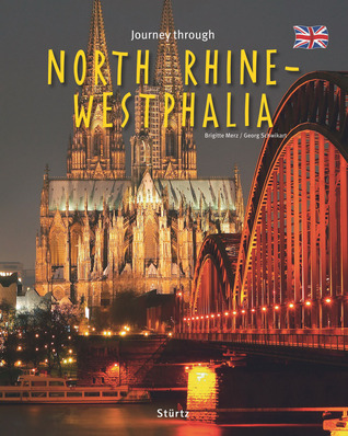 Journey Through North Rhine-Westphalia (Journey Through series)