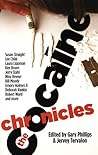 The Cocaine Chronicles by Jervey Tervalon