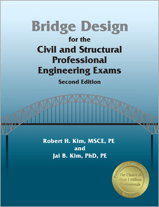 Bridge Design for the Civil and Structural Professional Engineering Exams