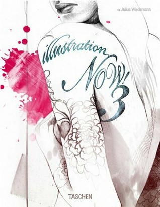 Illustration Now! Volume 3 (Paperback)