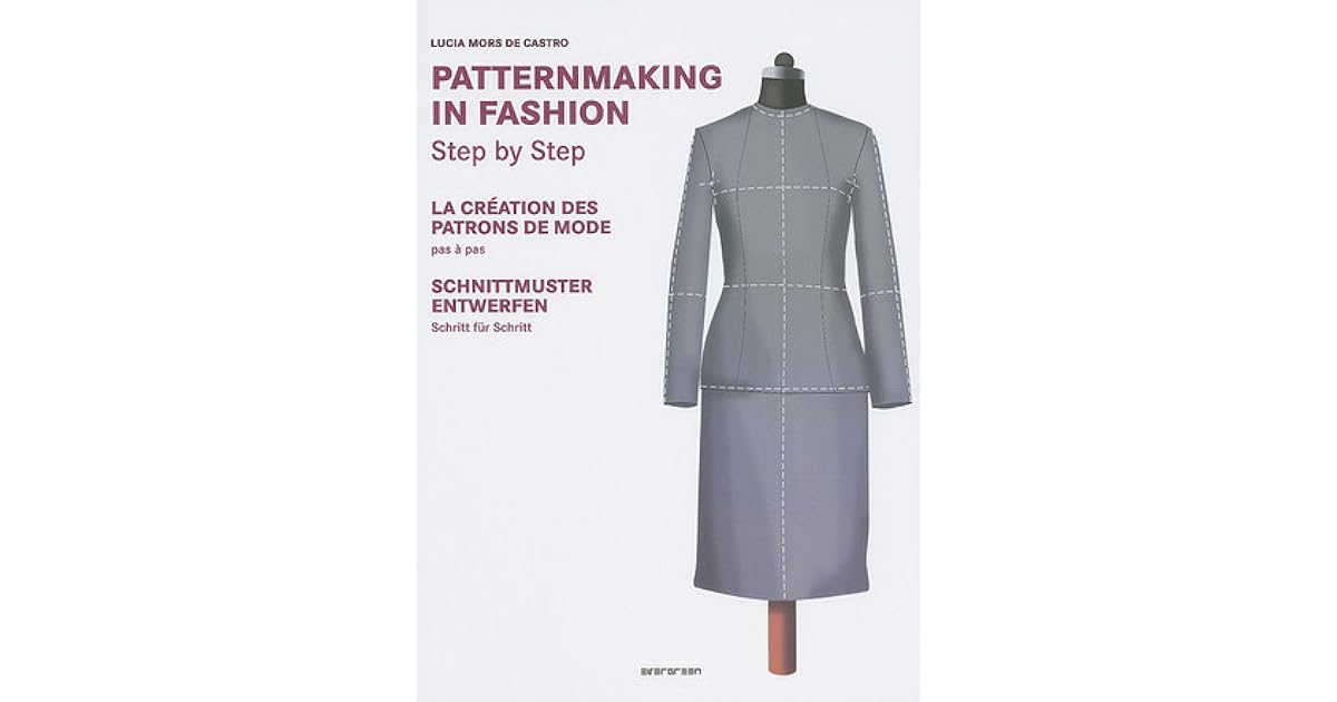 Basic Patternmaking in Fashion by Lucia