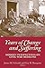 Years of Change and Suffering by James M. Schmidt