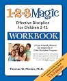 The 1-2-3 Magic Workbook: Effective Discipline for Children 2-12 The 1-2-3 Magic Workbook: Effective Discipline for Children 2-12