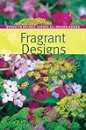 Fragrant Designs (Brooklyn Botanic Garden All-Region Guide)