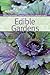 Edible Gardens (BBG Guides for a Greener Planet)