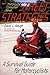 Street Strategies: A Survival Guide for Motorcyclists
