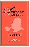 AZ Murder Goes... Artful